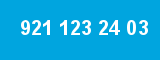 921 123 24 03 921 123 24 03